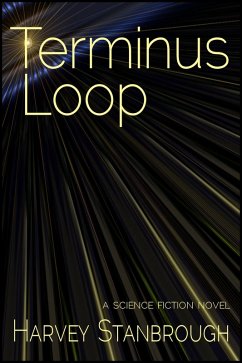 Terminus Loop (eBook, ePUB) - Stanbrough, Harvey