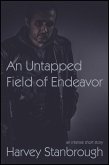 Untapped Field of Endeavor (eBook, ePUB)