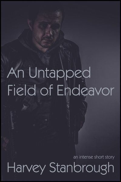 Untapped Field of Endeavor (eBook, ePUB) Untapped Field of Endeavor (eBook, ePUB)
