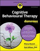 Cognitive Behavioural Therapy For Dummies (eBook, PDF)
