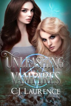 Unleashing Vampires (eBook, ePUB) - Laurence, C. J.