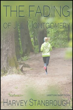 Fading of Jill Montgomery (eBook, ePUB) - Stanbrough, Harvey