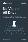 No Vision All Drive (eBook, ePUB)
