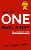 One Meal a Day: 11 Amazing Benefits (eBook, ePUB)