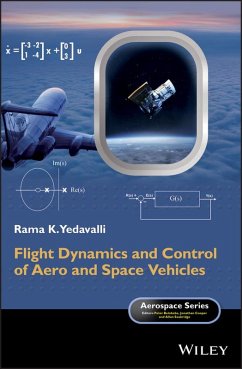 Flight Dynamics and Control of Aero and Space Vehicles (eBook, PDF) - Yedavalli, Rama K.