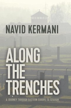 Along the Trenches (eBook, ePUB) - Kermani, Navid