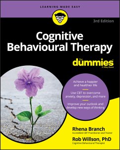 Cognitive Behavioural Therapy For Dummies (eBook, ePUB) - Willson, Rob; Branch, Rhena