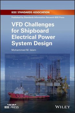 VFD Challenges for Shipboard Electrical Power System Design (eBook, PDF) - Islam, Mohammed M.