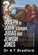 Joseph in John, Judas and Jewish Jokes... - Bild 1