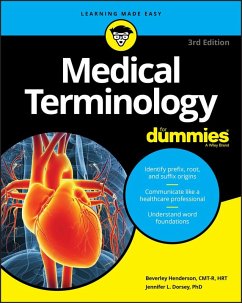 Medical Terminology For Dummies (eBook, ePUB) - Henderson, Beverley; Dorsey, Jennifer L.