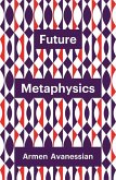 Future Metaphysics (eBook, PDF)