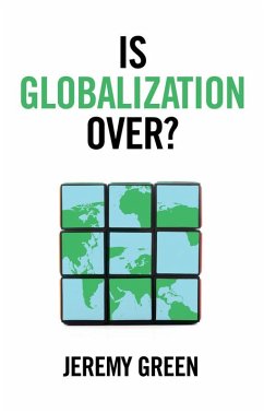 Is Globalization Over? (eBook, ePUB) - Green, Jeremy