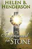 Imprisoned in Stone (eBook, ePUB) Imprisoned in Stone (eBook, ePUB)