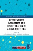 Differentiated Integration and Disintegration in a Post-Brexit Era (eBook, PDF)