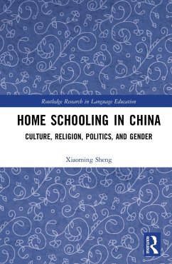 Home Schooling in China (eBook, PDF) - Sheng, Xiaoming