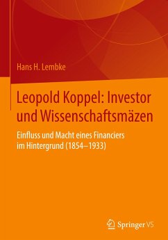 Leopold Koppel: Investor und Wissenschaftsmäzen - Lembke, Hans H.