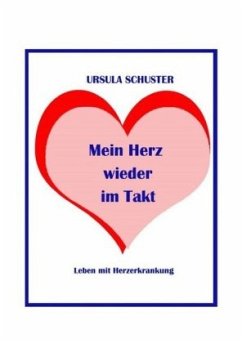 Mein Herz wieder im Takt - Schuster, Ursula