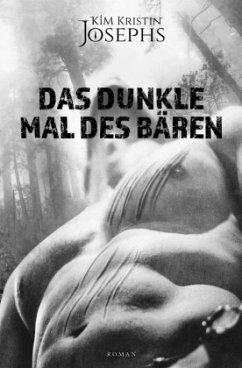 Das dunkle Mal des Bären - Josephs, KiM Kristin