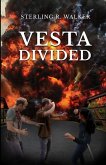 Vesta Divided: Vesta Colony Book Two