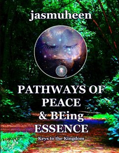 Pathways of Peace and Being Essence - Jasmuheen