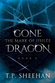 Gone Dragon - The Mark Of Iisilée: Book 2 of the Gone Dragon series