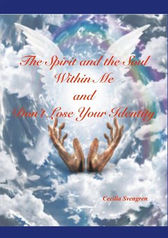 The Spirit and the Soul Within Me and Don't Lose Your Identity - Svengren, Cecilia
