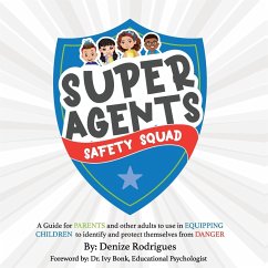 Super Agents Safety Squad - Rodrigues, Denize