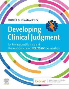 Developing Clinical Judgment for Professional Nursing and the Next-Generation Nclex-Rn(r) Examination - Ignatavicius, Donna D