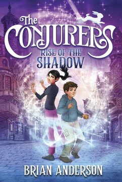 The Conjurers #1: Rise of the Shadow - Anderson, Brian