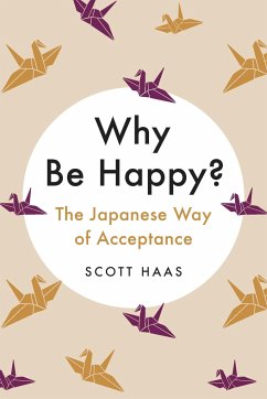 Why Be Happy? - Haas, Scott