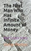 The First Man Who Has Infinite Amount of Money: Mad Crypto Story