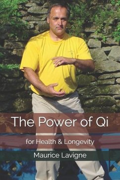 The Power of Qi for Health & Longevity - LaVigne, Maurice L.