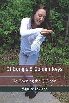 Qi Gong's 5 Golden Keys - LaVigne, Maurice