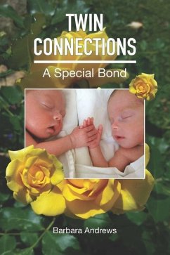 Twin Connections: A Special Bond - Andrews, Barbara