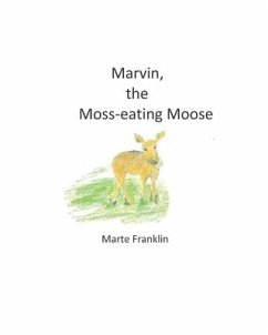 Marvin, the Moss-eating Moose - Franklin, Marte