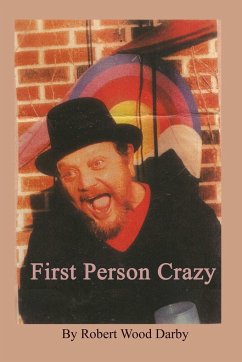 First Person Crazy - Darby, Robert Wood
