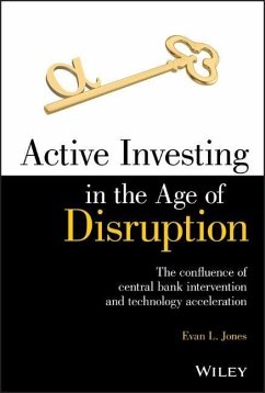 Active Investing in the Age of Disruption - Jones, Evan L.