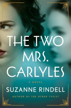 The Two Mrs. Carlyles - Rindell, Suzanne