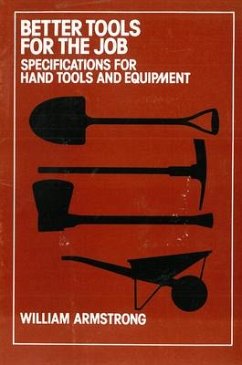 Better Tools for the Job - Armstrong, W.