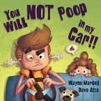 You WILL NOT poop in my car!