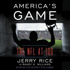 America's Game: The NFL at 100 - Rice, Jerry; Williams, Randy O.