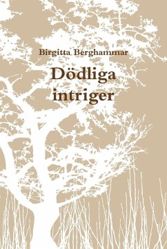 D¿dliga intriger - Berghammar, Birgitta