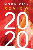 Moon City Review 2020: A Literary Anthology