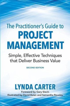 The Practitioner's Guide to Project Management - Carter, Lynda