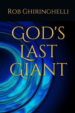 God's Last Giant - Ghiringhelli, Rob