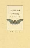 The Blue Moth of Morning