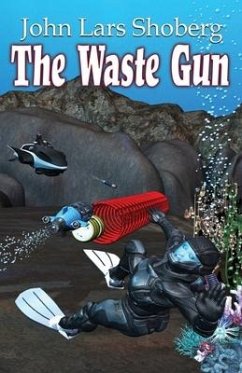 The Waste Gun - Shoberg, John Lars