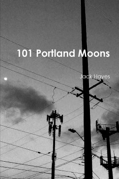 101 Portland Moons - Hayes, Jack