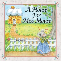 A House for Miss Mouse - Belinfanti, Diane