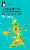 Feeding Britain: Our Food Problems and What to Do about Them